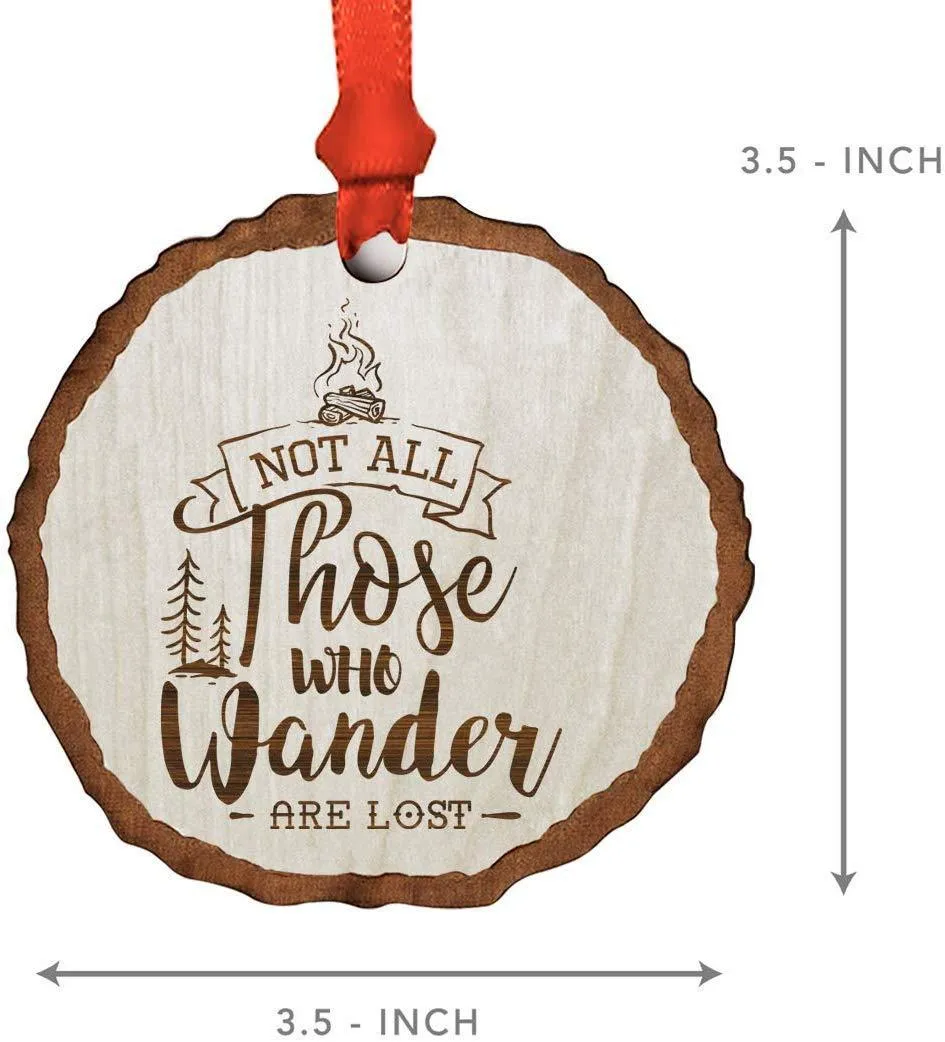 Andaz Press Real Wood Rustic Christmas Ornament, Engraved Wood Slab, Not All Those Who Wonder are Lost