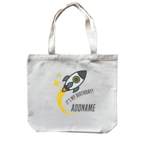 Birthday Flying Rocket To Galaxy It's My Birthday Addname Canvas Bag