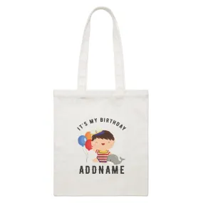 Birthday Sailor Baby Boy With Balloon It's My Birthday Addname White Canvas Bag